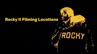 Rocky 2 Filming Locations.