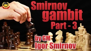 Smirnov Gambit Part-3 | Powerful Chess Opening Against the Sicilian Defense