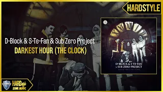 D-Block & S-Te-Fan & Sub Zero Project - Darkest Hour (The Clock) (Extended)