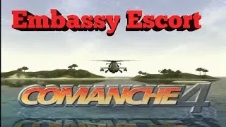 Comanche 4: Embassy Escort