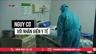 Nguy cơ lây nhiễm SARS-CoV-2 với nhân viên y tế trong đại dịch | VTV24