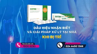 [Sống khỏe mỗi ngày]  Dấu hiệu nhận biết và giải pháp xử lý tại nhà khi bị trĩ | VTC Now