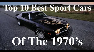 Do you REMEMBER these?? Top 10 BEST SPORTS CARS Of The 1970s!!!