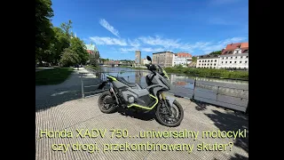 Honda XADV 750...uniwersalny motocykl czy drogi, przekombinowany skuter?