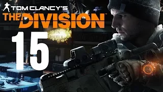 Tom Clancy's The Division - Прохождение #15