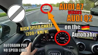 200+ KM/H AUDI A7 vs. AUDI Q2 CHASE on GEMRAN AUTOBAHN - [NO SPEED LIMIT - TOP SPEED - AUTOBAHN POV]