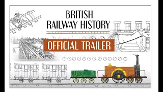 History of Railways in Britain | Official Trailer |Hand Drawn History