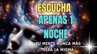 TRANSFORMA TU MENTE EN UNA NOCHE: EL PODER DEL SUBCONSCIENTE/ TU MENTE NUNCA MAS SERÁ LA MISMA