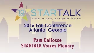 Pam Delfosse - STARTALK Voices Plenary