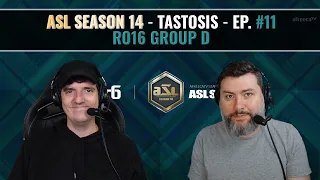 [ENG] AfreecaTV StarLeague(ASL) S14 Ro.16 Group D (Tastosis)