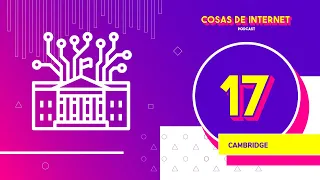 17 - Cambridge Analytica: ¡Ya, ya está listo el episodio!