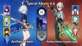 C0 Archons Team & C0 Arlecchino Hypervape - Spiral Abyss 4.6 Floor 12 Genshin Impact
