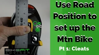 Use Road Position to set up the Mountain Bike | Pt 1 Cleats