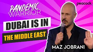 "Dubai is in the Middle East" | Maz Jobrani - Pandemic Warrior