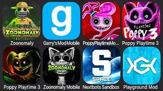 Zoonomaly Steam,Garry's Mod Mobile,Poppy Playtime Chapter 1+2+3,Nextbots Sandbox,Playgroud Mod