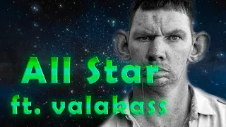 Valakass - All Star (Smash Mouth AI Cover)