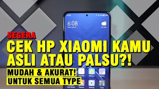 CARA CEK XIAOMI ASLI ATAU PALSU DENGAN KODE | Akurat Untuk Semua Type!