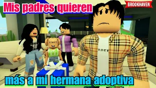 MIS PADRES QUIEREN MAS A MI HERMANA ADOPTIVA |Roblox Brookhaven rp |Mini Pelicula-Historia de Roblox