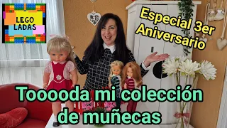 Mi colección de Muñecas al completo 👀👀Cumplimos 3 años