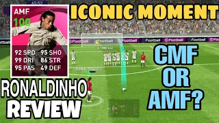 ICONIC MOMENT RONALDINHO 100 RATED REVIEW😍😍THIS IS CARD IS INSANE🔥🔥 BEST AMF OR BEST CMF ? 🤔🤔