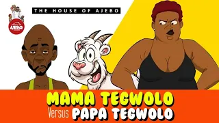 Mama Tegwolo Vs Papa Tegwolo (Throwback)