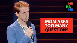 James Austin Johnson - Mom Asks Too Many Questions