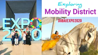 Exploring Mobility District || Expo 2020 Dubai || Mobility District