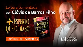 Mais Esperto que o Diabo | Leitura comentada por Clóvis de Barros Filho (Capítulo 2 - parte 5)