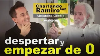 Empezar de nuevo y despertar | Charlas con Ramiro Calle: Alejandro Guerra