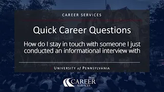 Quick Career Questions - how to follow-up after an informational interview