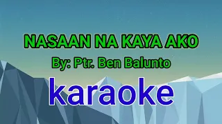 MGstudio song cover Nasaan na Kaya Ako By: Ptr. Ben Balunto/ Karaoke version.