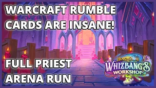 Warcraft Rumble Cards In Hearthstone!? | Priest Full Arena Run | Whizbang's Workshop
