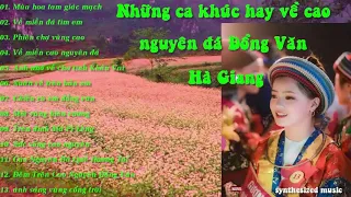 Những ca khúc hay về cao nguyên đá Đồng Văn Hà Giang