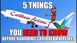 5 THINGS YOU NEED TO KNOW BEFORE YOU BOARD A CARIBBEAN AIRLINES FLIGHT