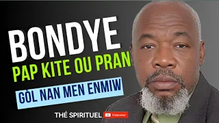 BONDYE PAP KITE OU PRAN GÒL NAN MEN ENMIW YO - JOSEPH JACQUES TELOR