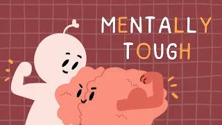 7 Secrets To Becoming Mentally Tougher