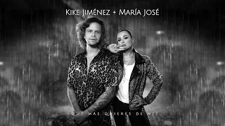 Kike Jiménez ft. María José - ¿Qué más quieres de mí? (Official Video)