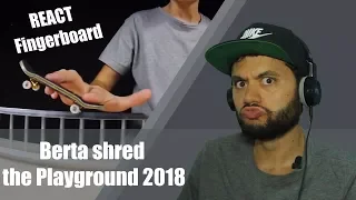 React Fingerboard #3 Berta shred the Playground 2018