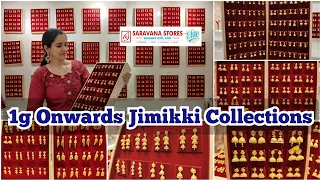 1g Onwards Jimikki Collections| Light Weight Dailywear to Unique Wedding Jhumkas | Saravana Stores