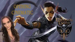 Xan Reacts: Baldur's Gate 3 Opening Cinematic