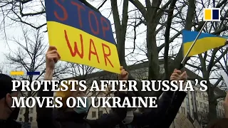 Russia’s moves on Ukraine spark protests across Europe