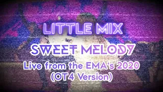 Little Mix - Sweet Melody (Live) (OT4 Version)