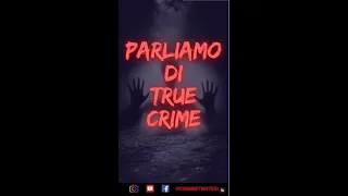 Parliamo di True Crime