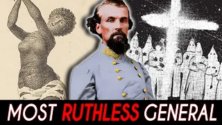 Nathan Forrest: Evil Genius of Civil War