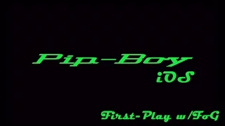 First-Play of Fallout 4 Pip-Boy Companion App w/FoG (Apple iOS)