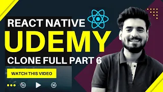 Udemy React Native Clone - Part 6 |  Video Screen | Engineer Codewala