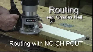 Routing with NO CHIPPING or TEAR OUT!