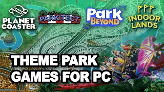 Planet Coaster vs Parkitect vs Indoorlands | Theme park tycoon games brief history & modern options
