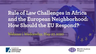 Rule of Law Challenges in Africa and the European Neighborhood: How Should the EU Respond?