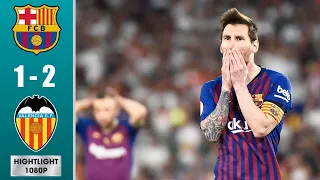 Barcelona vs Valencia 1-2 Highlights & All Goals || Cорa Dеl Rеy Fіnаl 2019 ||